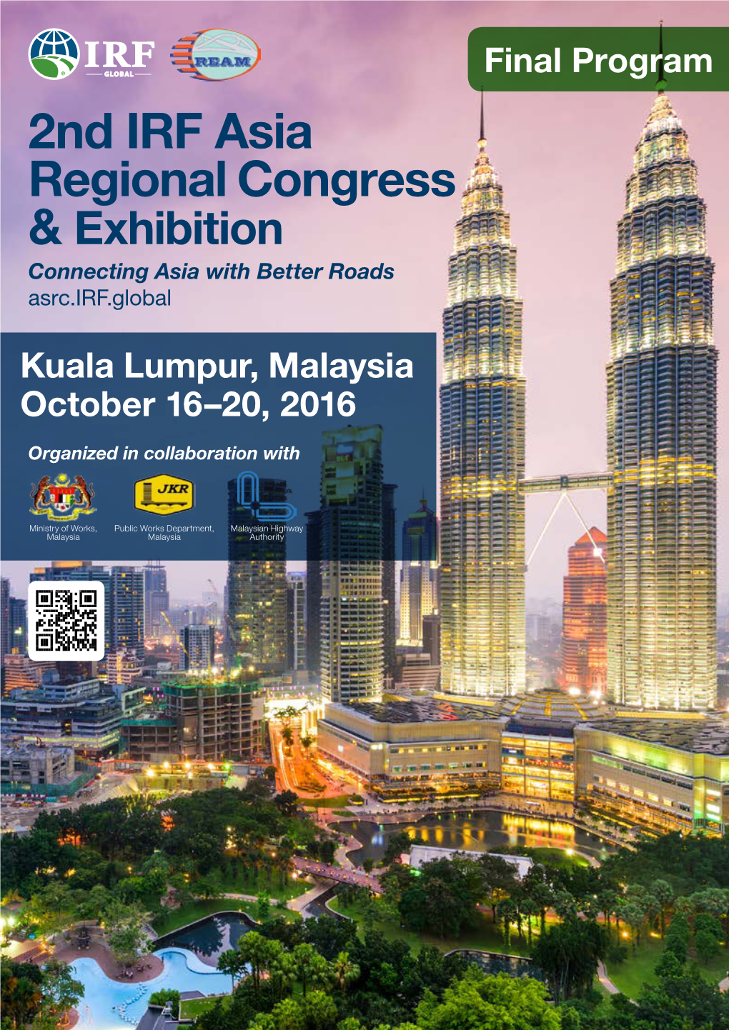 2Nd IRF Asia Regional Congress & Exhibition Connecting Asia with Better Roads Asrc.IRF.Global