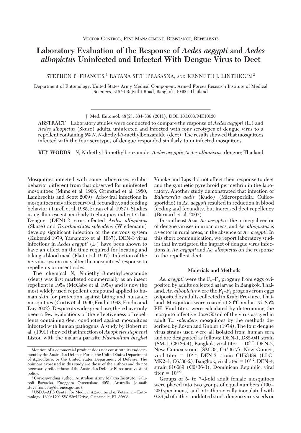 Laboratory Evaluation of the Response of Aedes Aegypti and Aedes Albopictus Uninfected and Infected with Dengue Virus to Deet