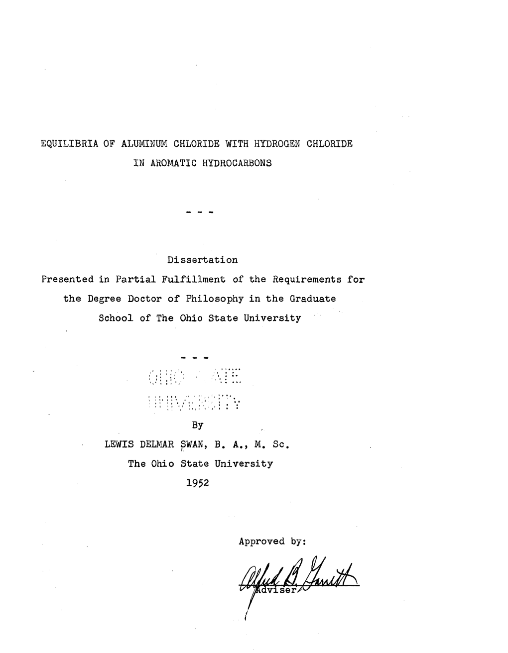 EQUILIBRIA of ALUMINUM CHLORIDE with HYDROGEN CHLORIDE in AROMATIC HYDROCARBONS Dissertation Presented in Partial Fulfillment Of