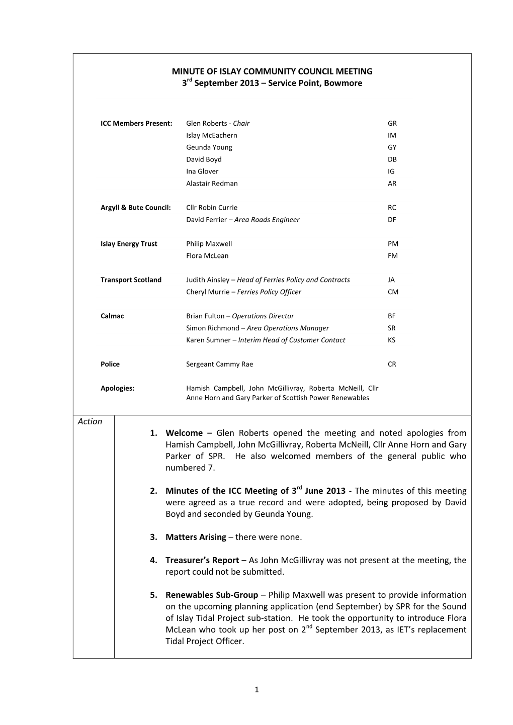 MINUTE of ISLAY COMMUNITY COUNCIL MEETING 3Rd September 2013 – Service Point, Bowmore