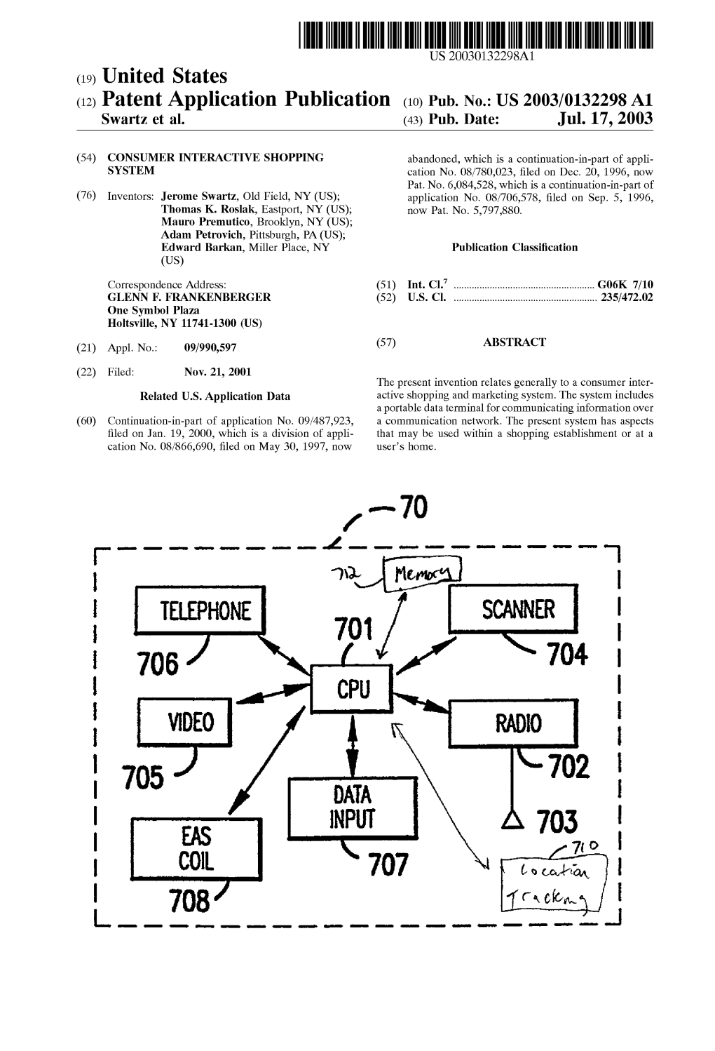 (12) Patent Application Publication (10) Pub. No.: US 2003/0132298 A1 Swartz Et Al