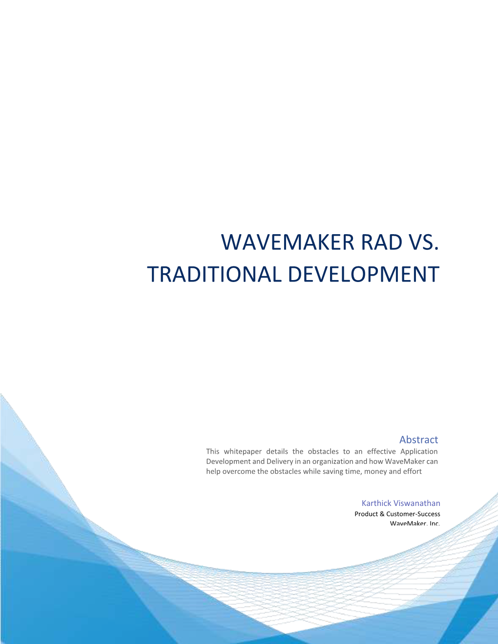 Wavemaker Rad Vs. Traditional Development