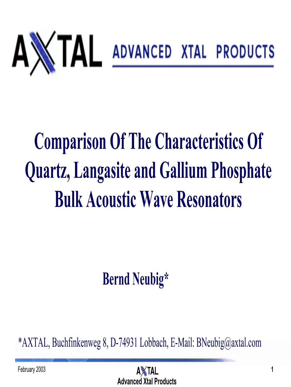 Comparison of the Characteristics of Quartz, Langasite and Gallium Phosphate Bulk Acoustic Wave Resonators