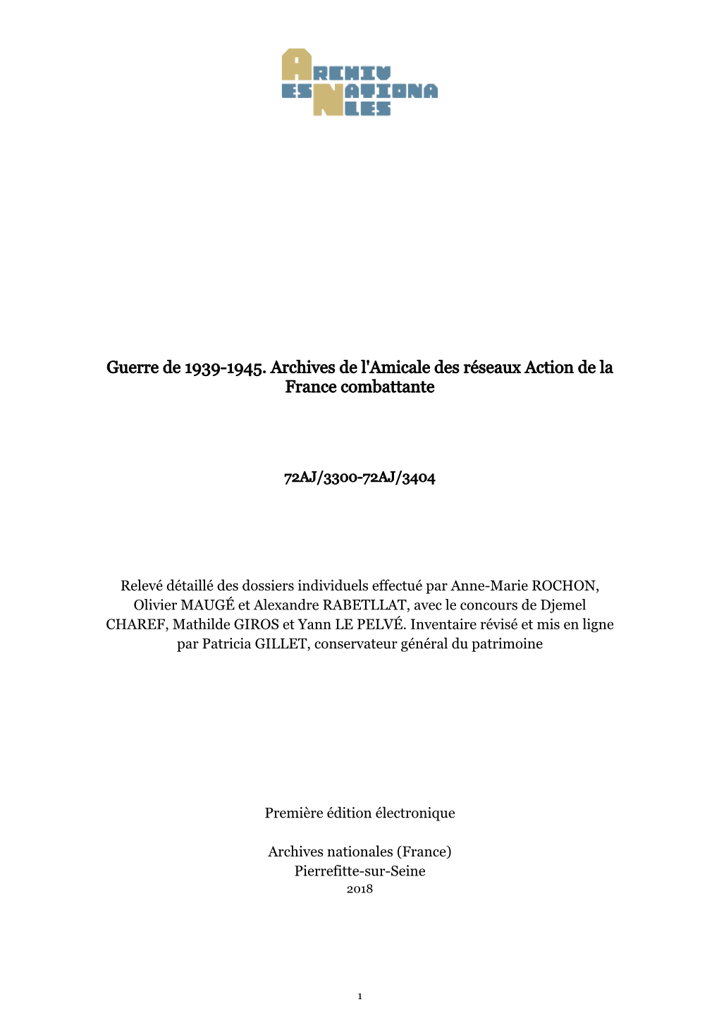 Guerre De 1939-1945. Archives De L'amicale Des Réseaux Action De La France Combattante