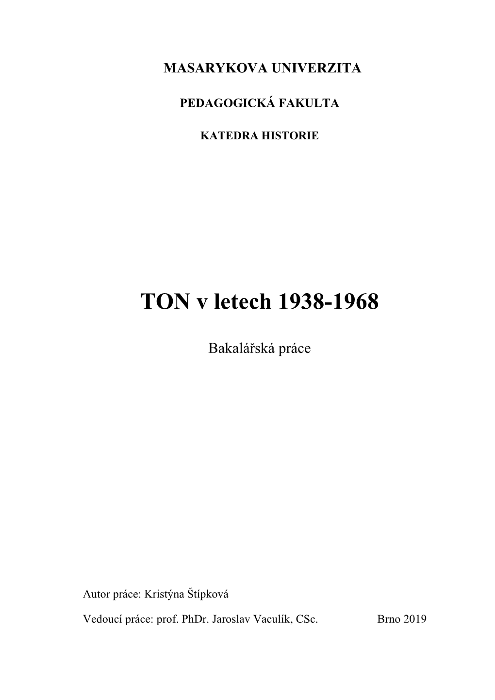 TON V Letech 1938-1968