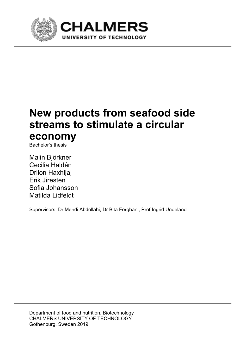 New Products from Seafood Side Streams to Stimulate a Circular Economy Bachelor’S Thesis