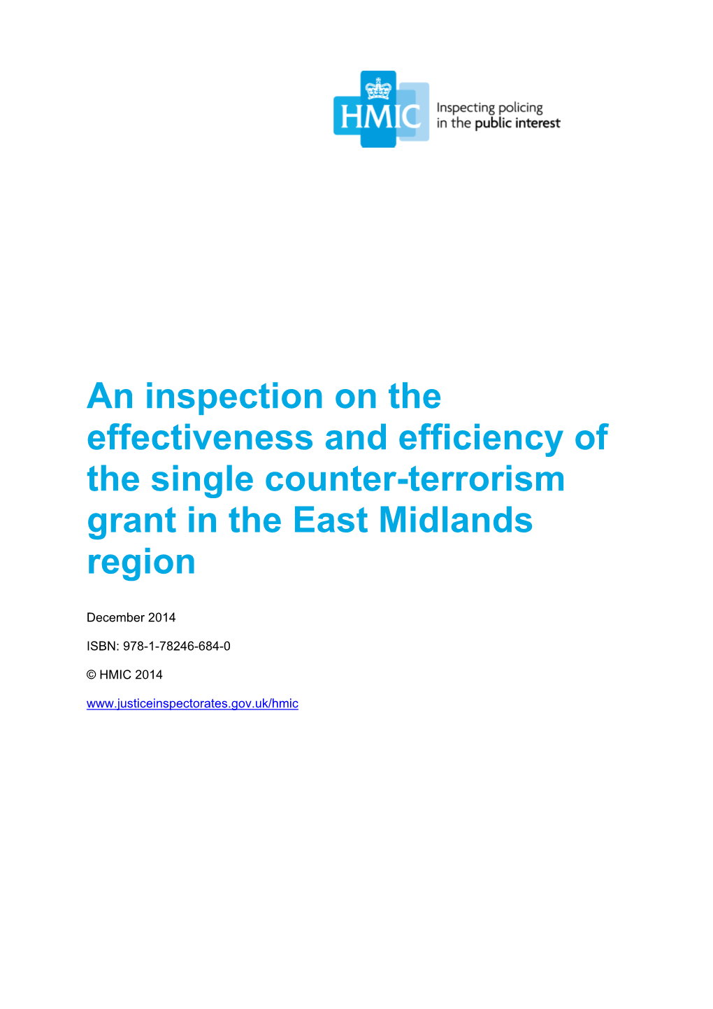 An Inspection on the Effectiveness and Efficiency of the Single Counter-Terrorism Grant in the East Midlands Region