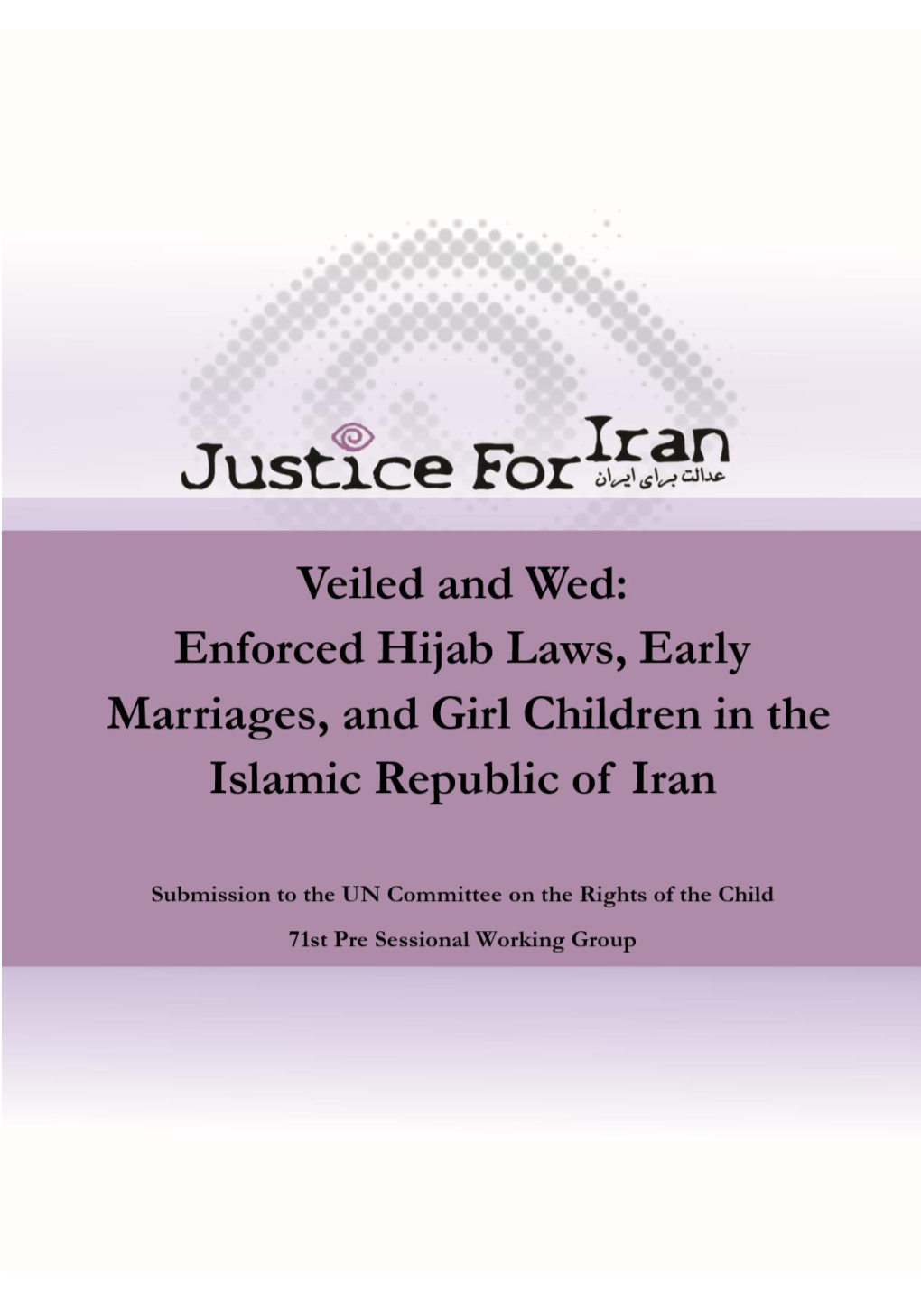 Veiled and Wed: Enforced Hijab Laws, Early Marriages, and Girl Children in the Islamic Republic of Iran