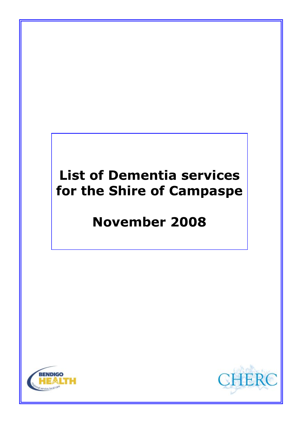 List of Dementia Services for the Shire of Campaspe November 2008