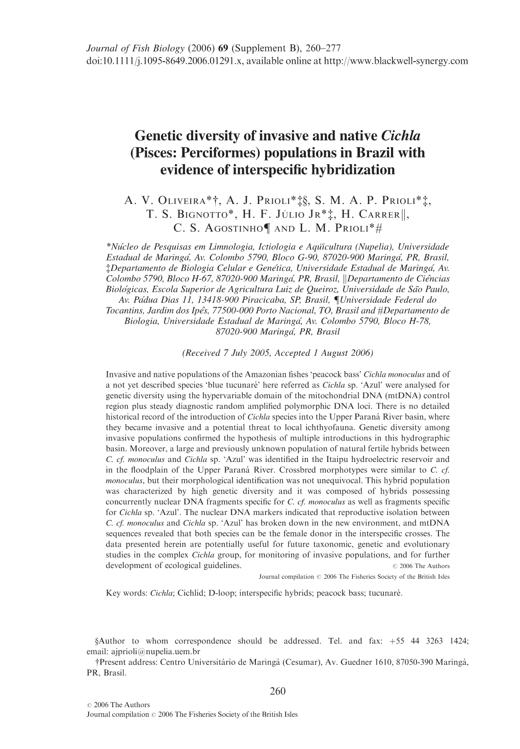 Genetic Diversity of Invasive and Native Cichla (Pisces: Perciformes) Populations in Brazil with Evidence of Interspeciﬁc Hybridization