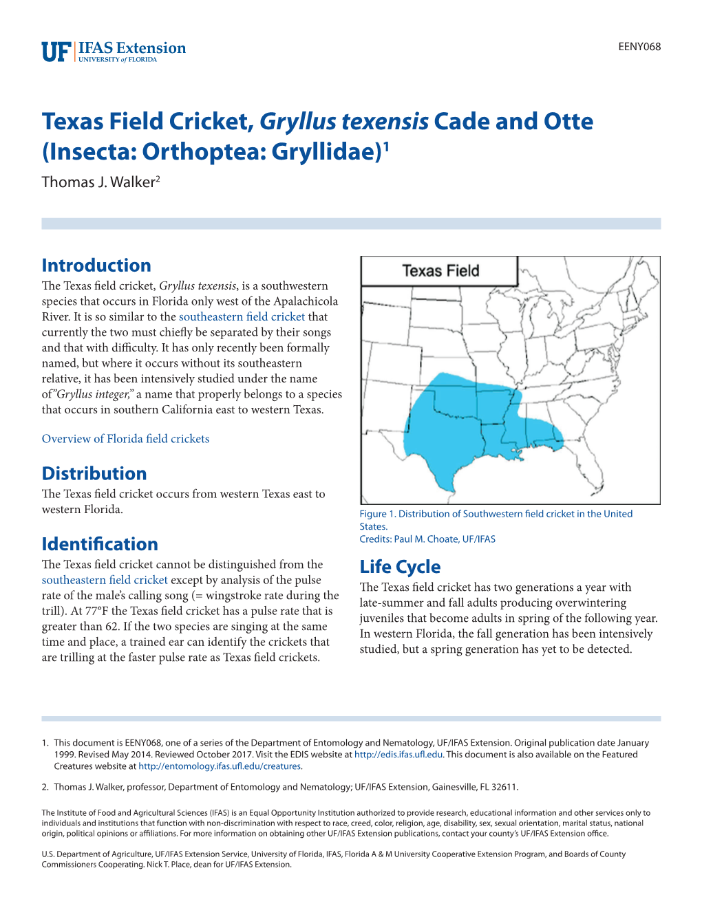 Texas Field Cricket, Gryllus Texensis Cade and Otte (Insecta: Orthoptea: Gryllidae)1 Thomas J