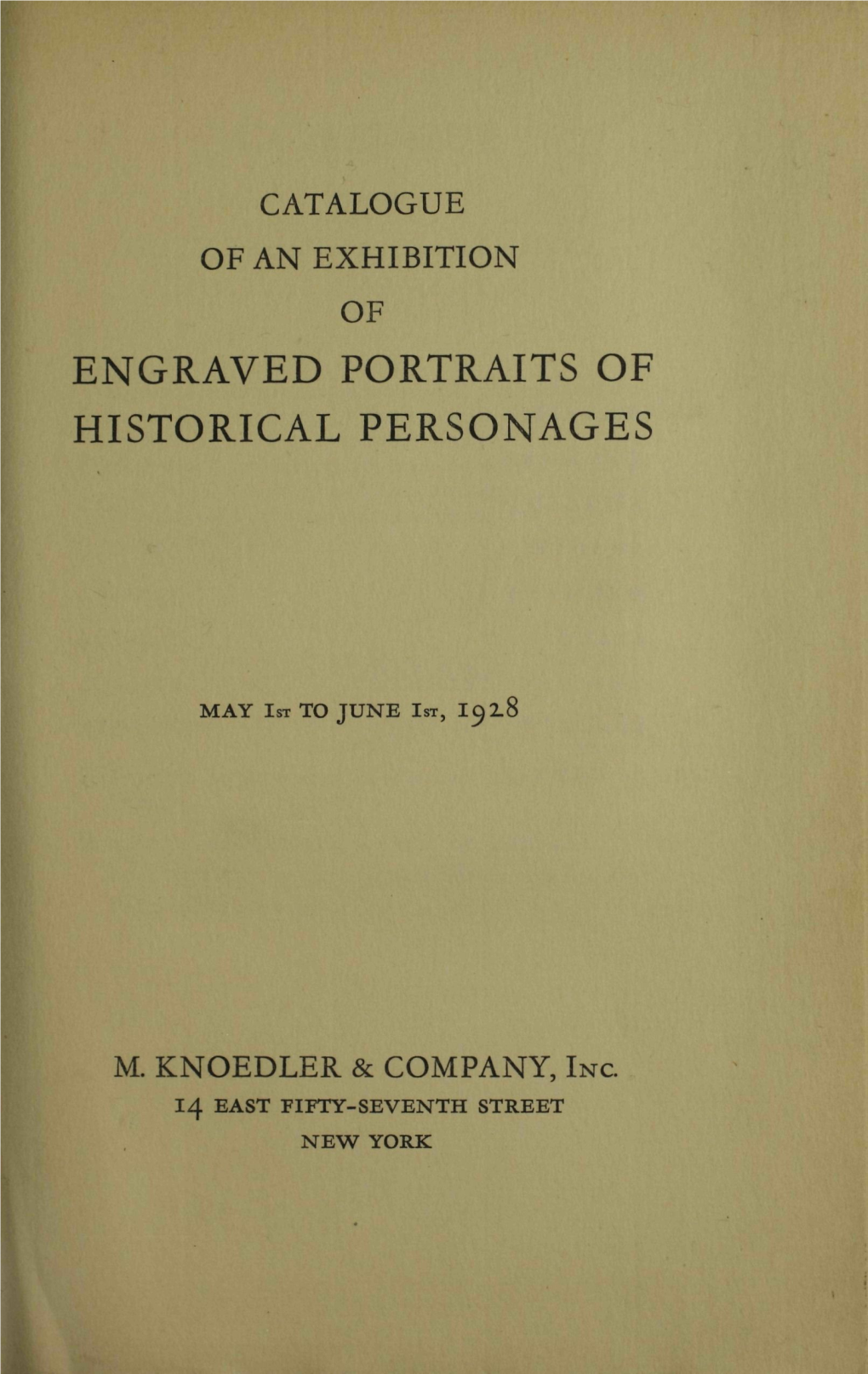 Catalogue of an Exhibition of Engraved Portraits of Historical Personages