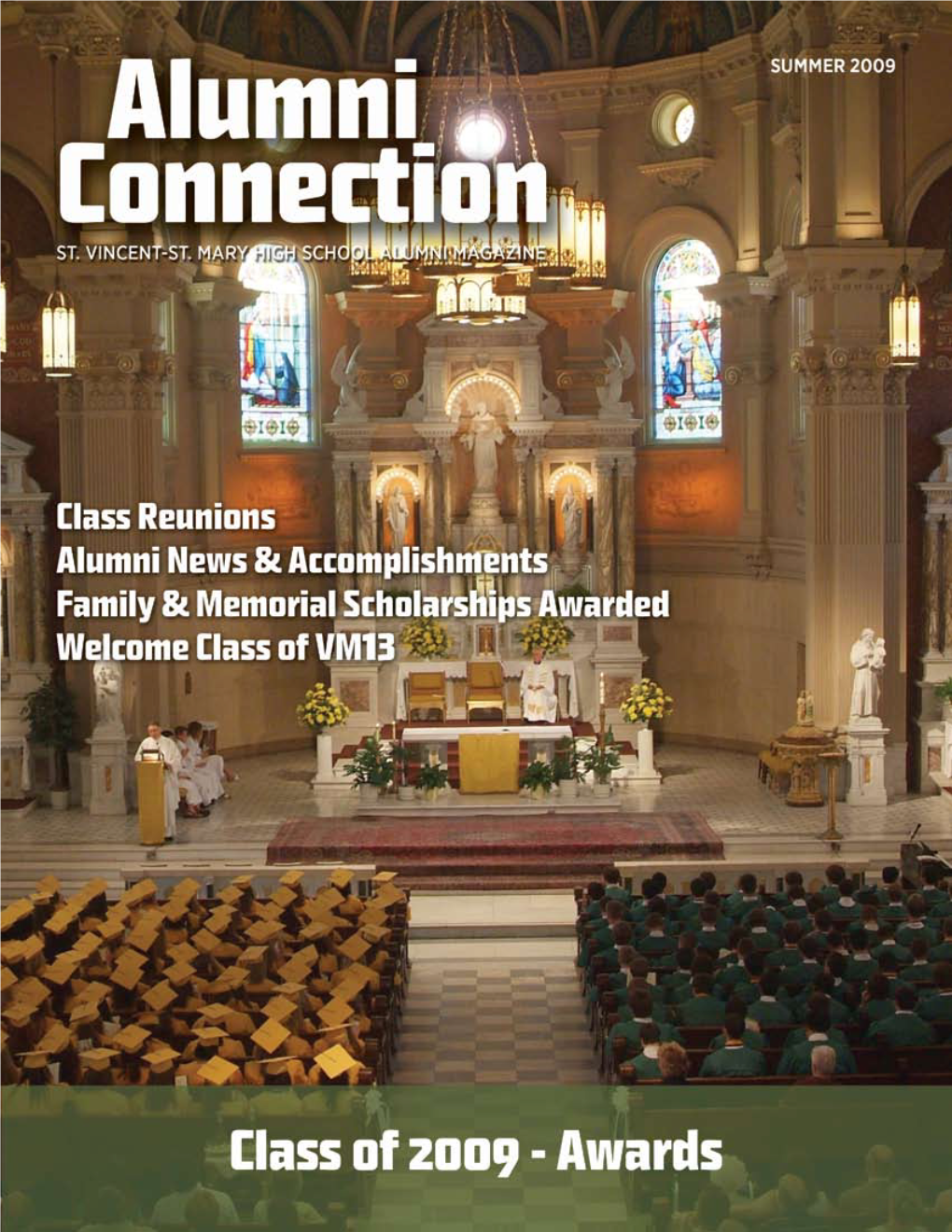 Summer 2009 ALUMNI Connection Summer 2009 Issue