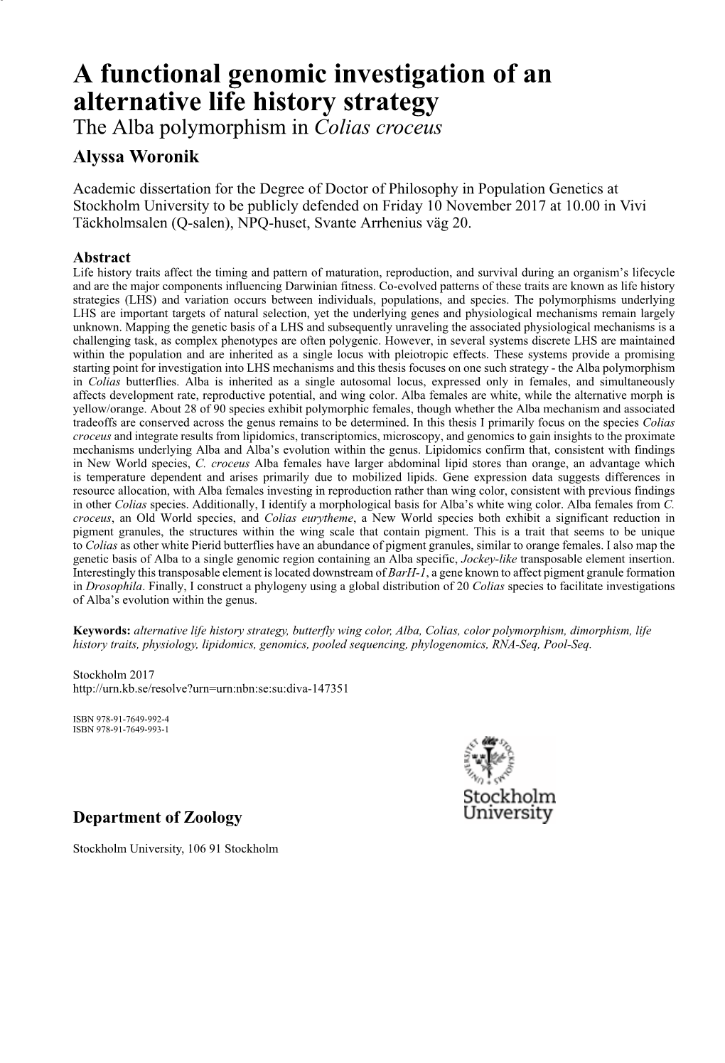 A Functional Genomic Investigation of an Alternative Life History Strategy