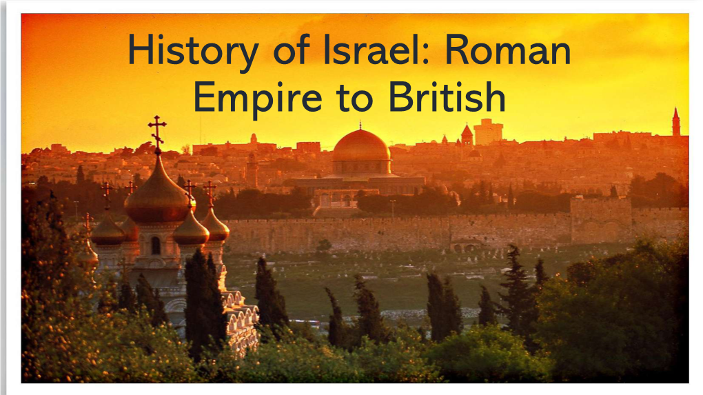 Roman Empire to British 0-30 CE Jesus of Nazareth & the Birth of Christianity