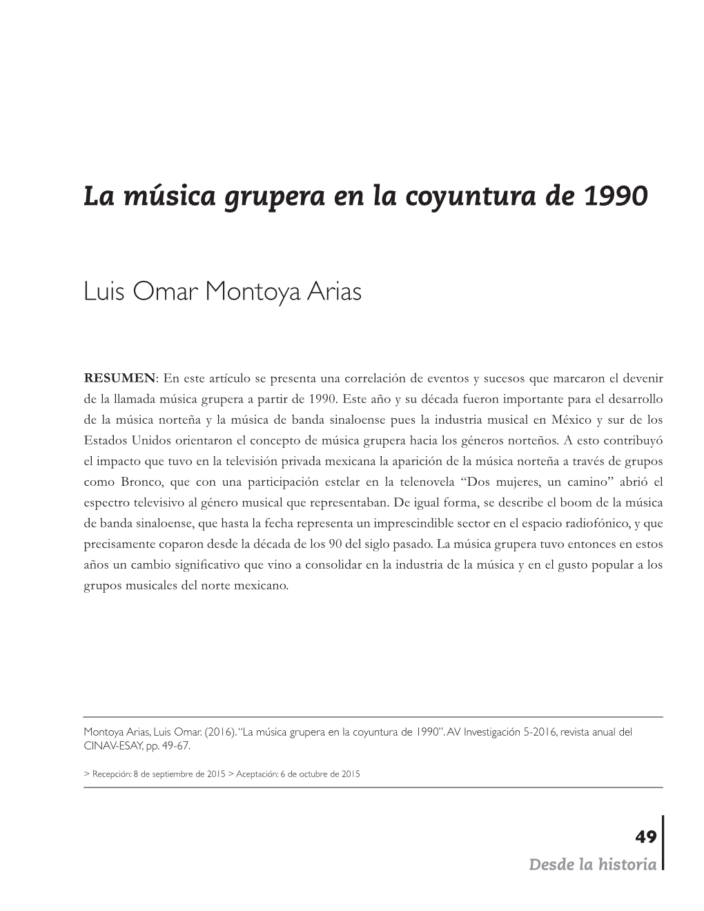 La Música Grupera En La Coyuntura De 1990 Luis Omar Montoya Arias Desde La Historia 5•2016•Revista Anual Del CINAV-ESAY