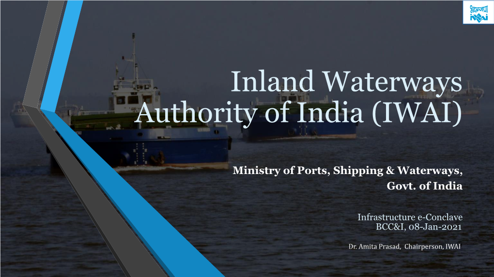 Inland Waterways Authority of India (IWAI)