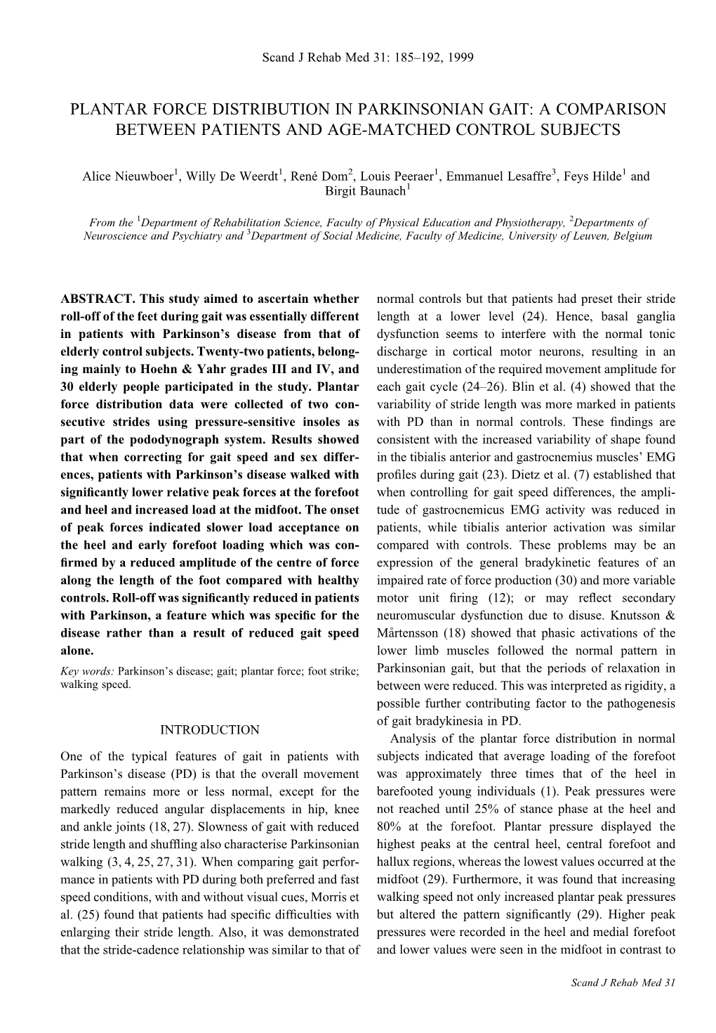 Plantar Force Distribution in Parkinsonian Gait: a Comparison Between Patients and Age-Matched Control Subjects