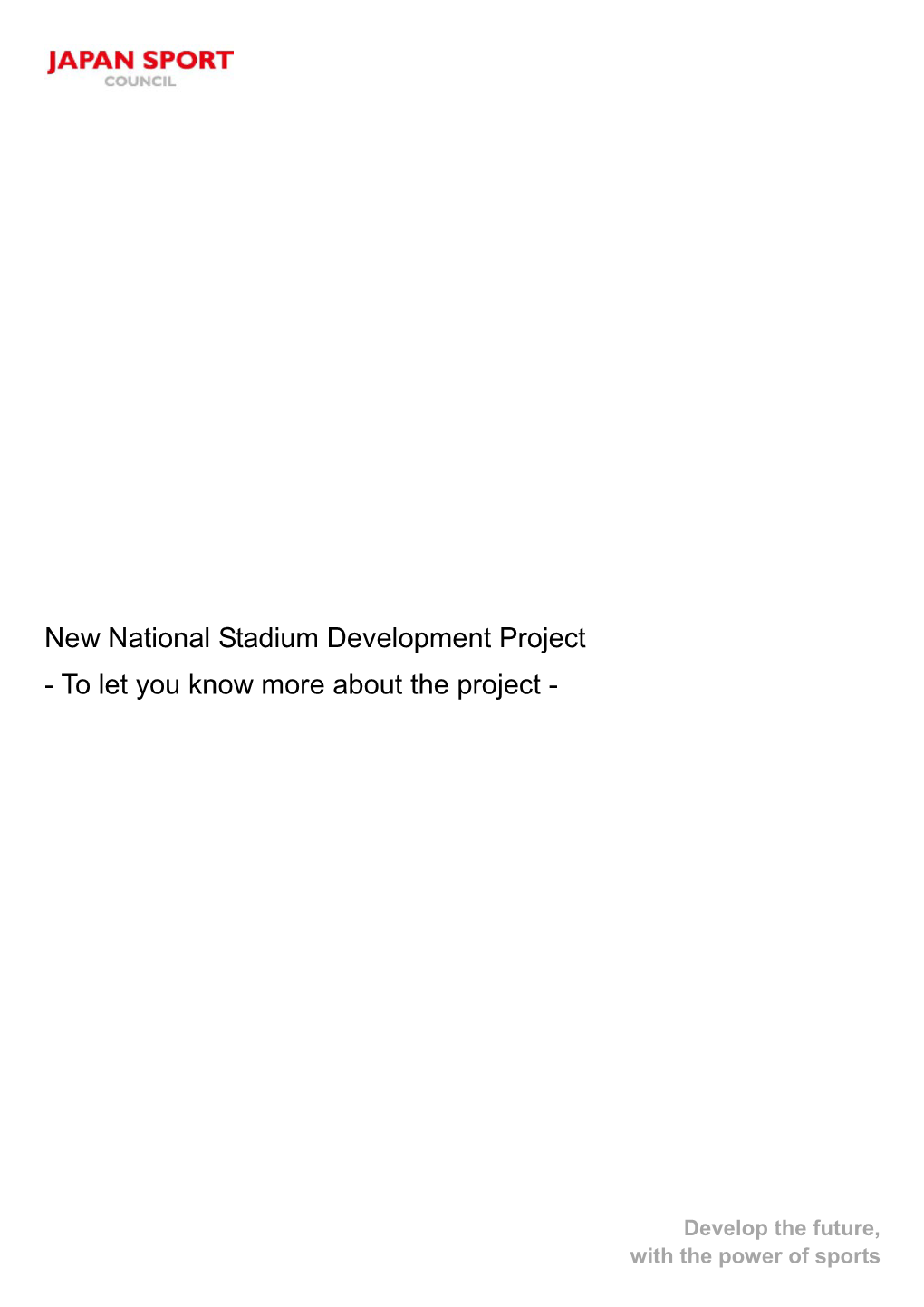New National Stadium Development Project - to Let You Know More About the Project