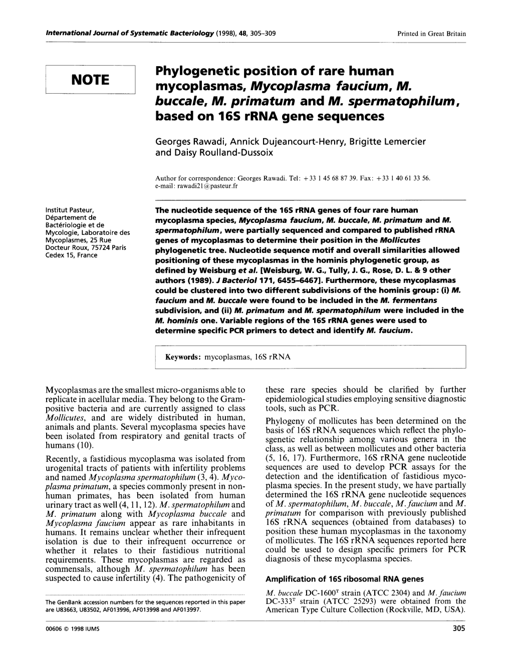 Phylogenetic Position of Rare Human Mycoplasmas, Mycoplasma Faucium, Mm Buccale, Mmprimatum and M