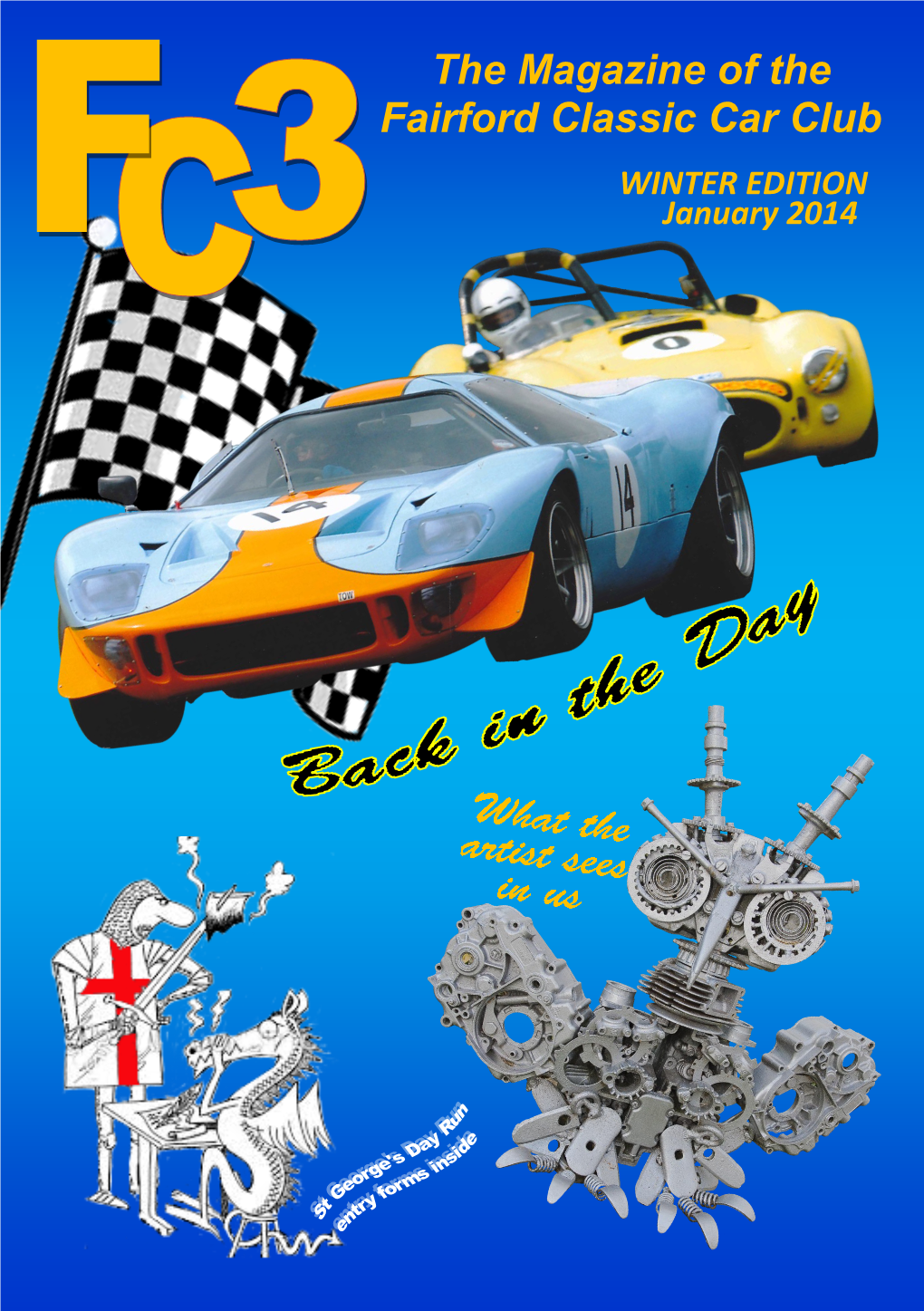The Magazine of the Fairford Classic Car Club WINTER EDITION January 2014