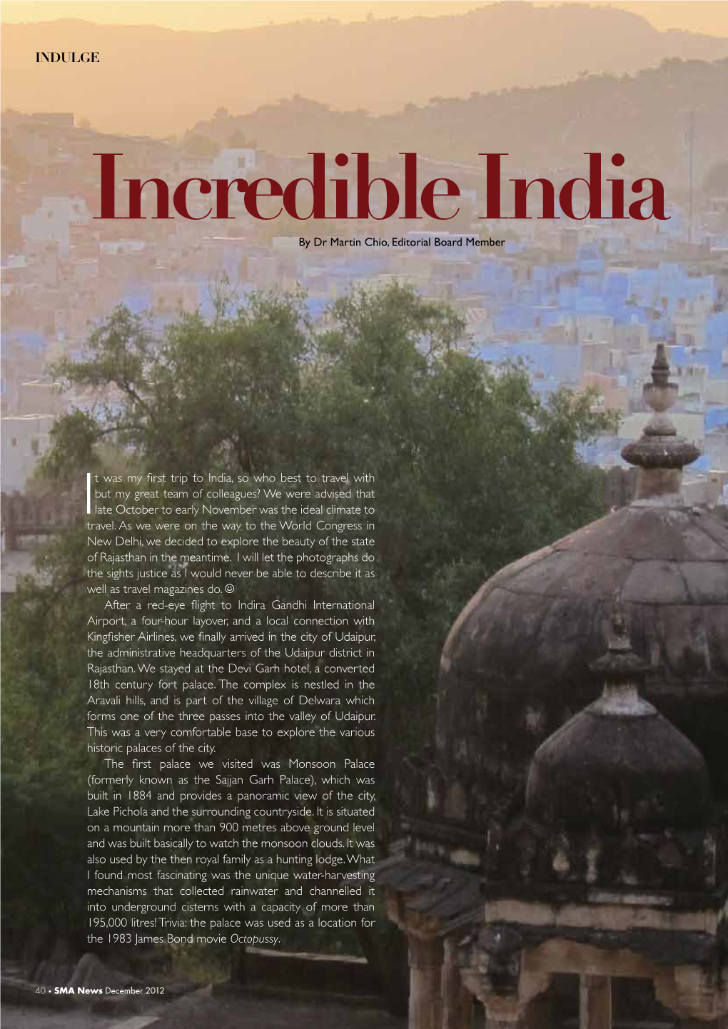 INDULGE Incredible India by Dr Martin Chio, Editorial Board Member