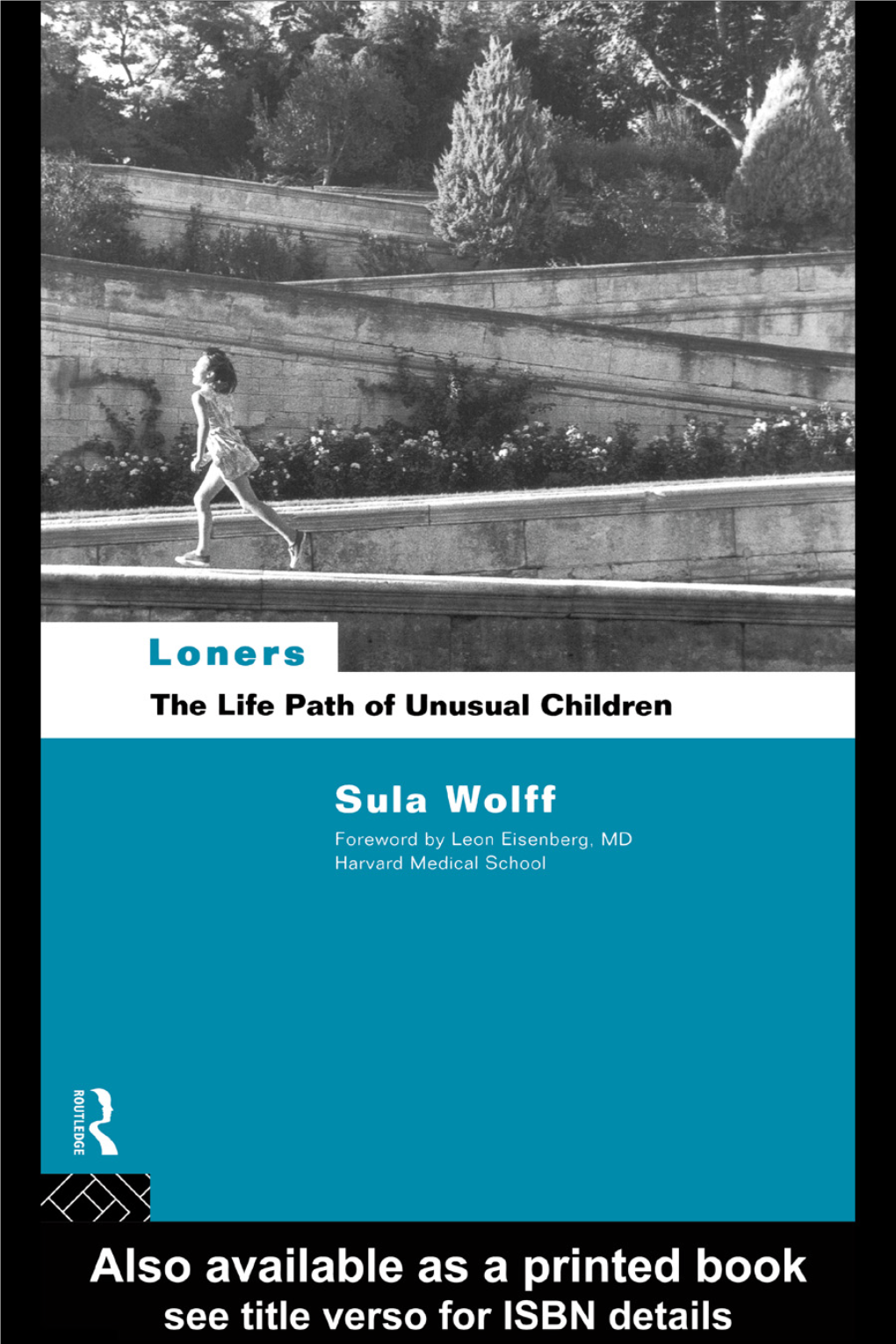 Loners: the Life Path of Unusual Children