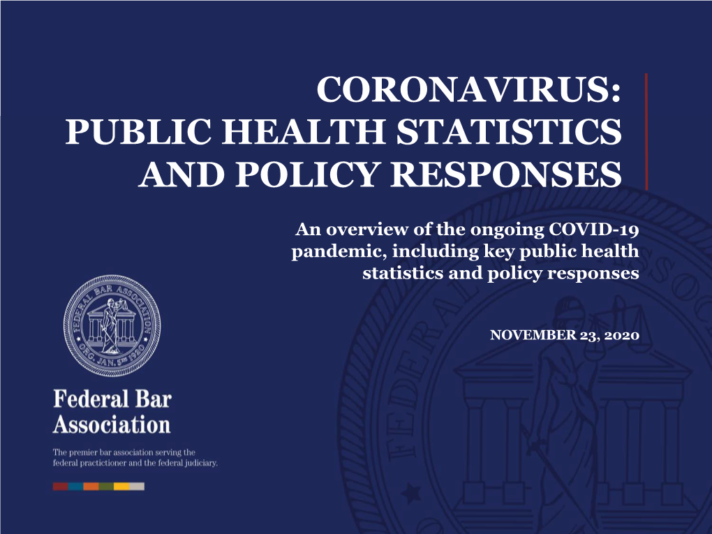 Coronavirus Public Health Statistics and Policy Responses, Nov 23, 2020