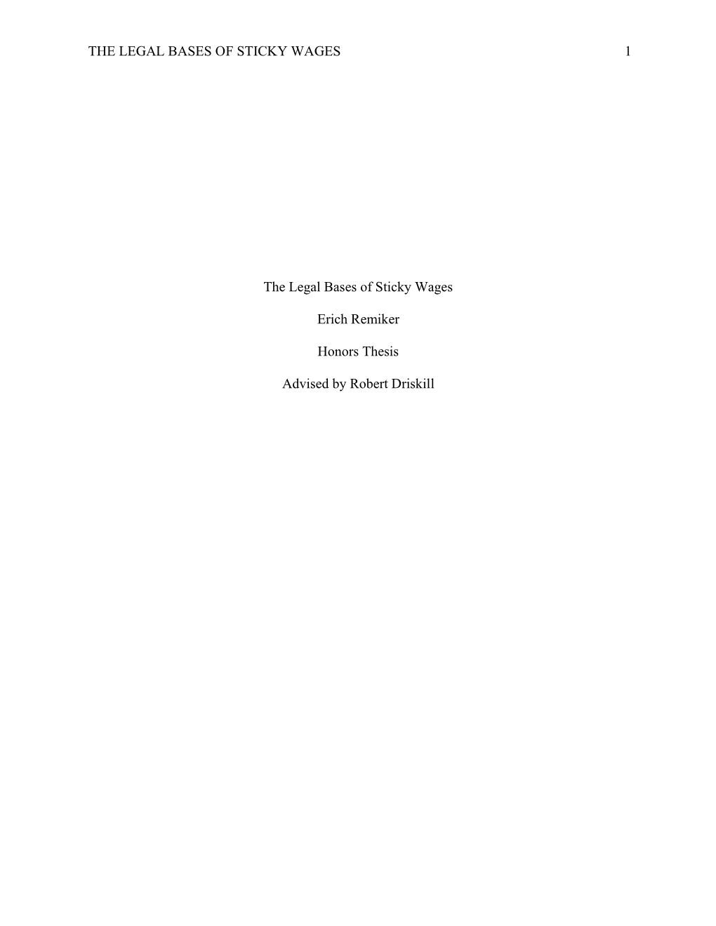 THE LEGAL BASES of STICKY WAGES 1 the Legal Bases of Sticky Wages Erich Remiker Honors Thesis Advised by Robert Driskill