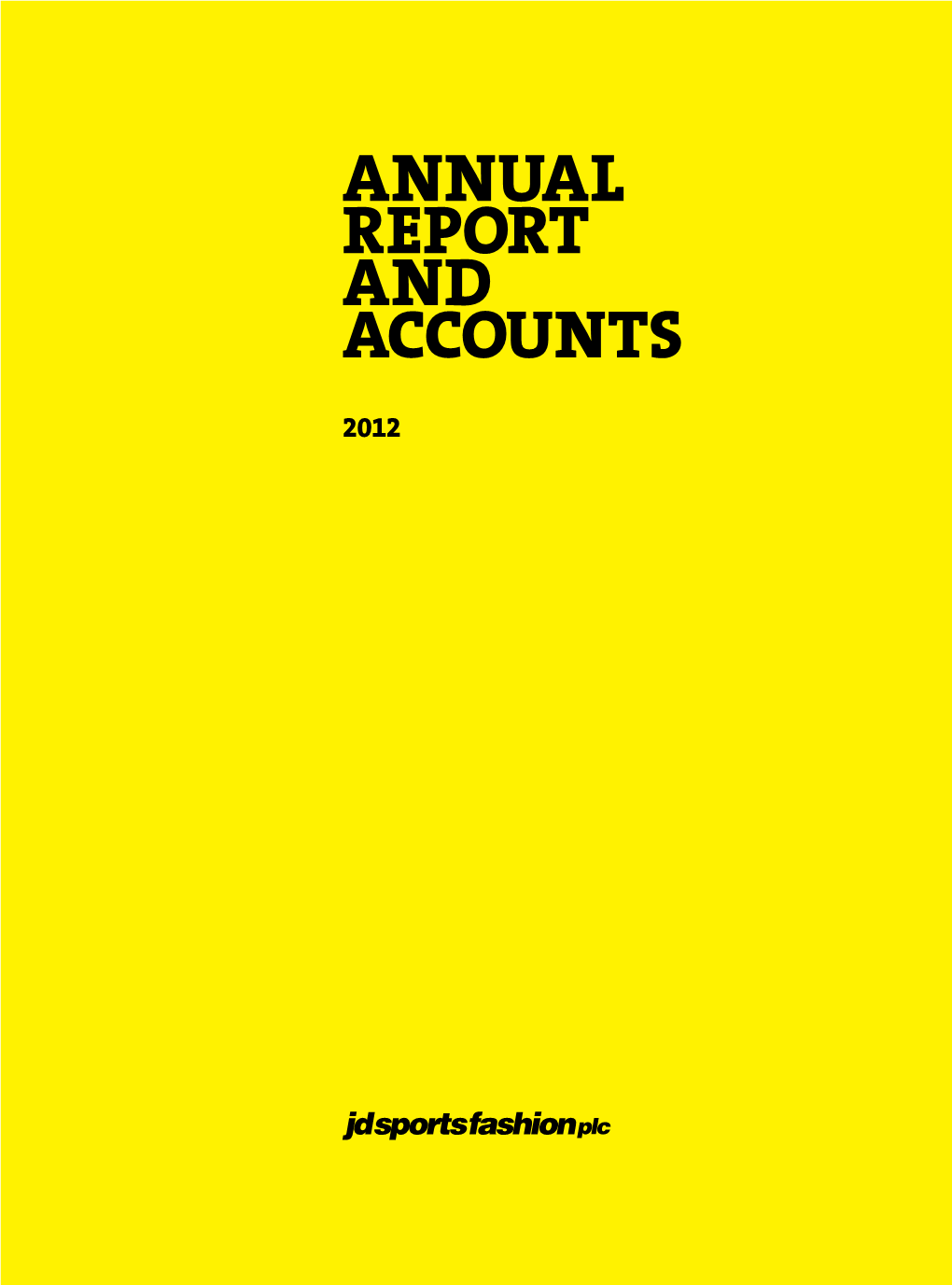 JD Sports Fashion PLC Annual Report 2012