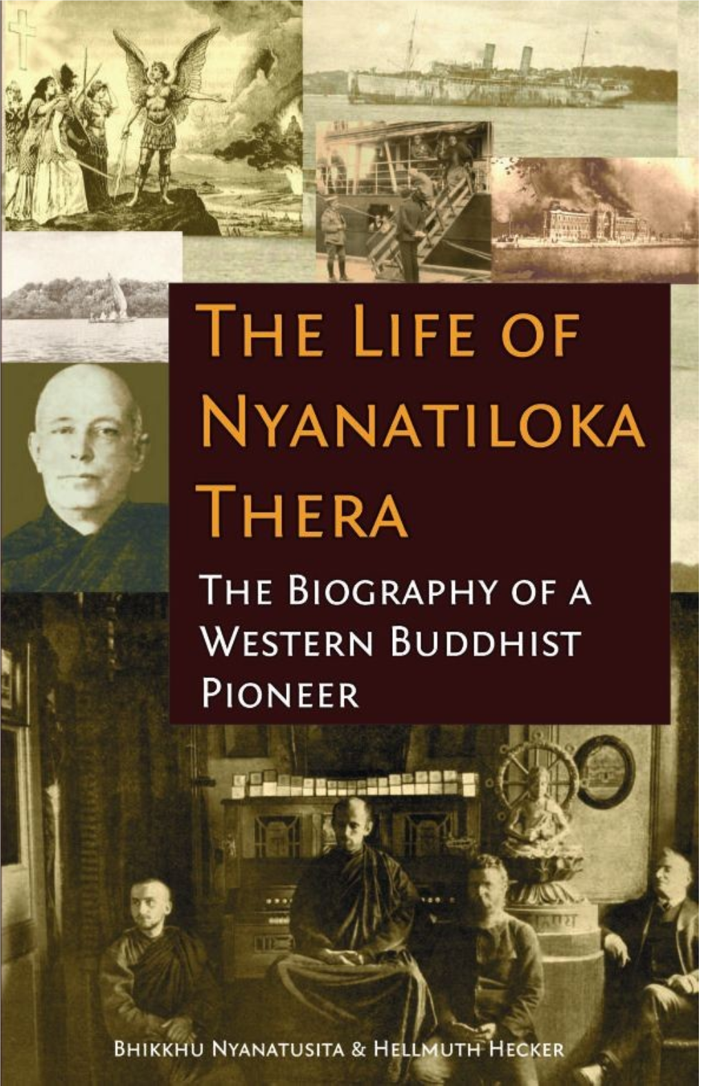 THE LIFE of ÑĀṆATILOKA THERA a Western Buddhist Pioneer the LIFE of ÑĀṆATILOKA THERA a Western Buddhist Pioneer