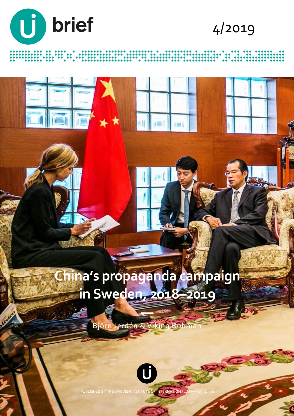 China's Propaganda Campaign in Sweden, 2018–2019 Jerdén, B