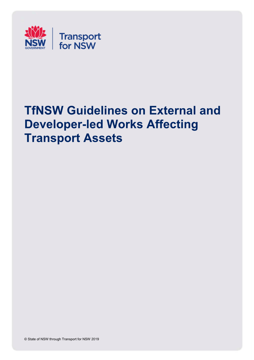 Tfnsw Guidelines on External and Developer-Led Works Affecting Transport Assets