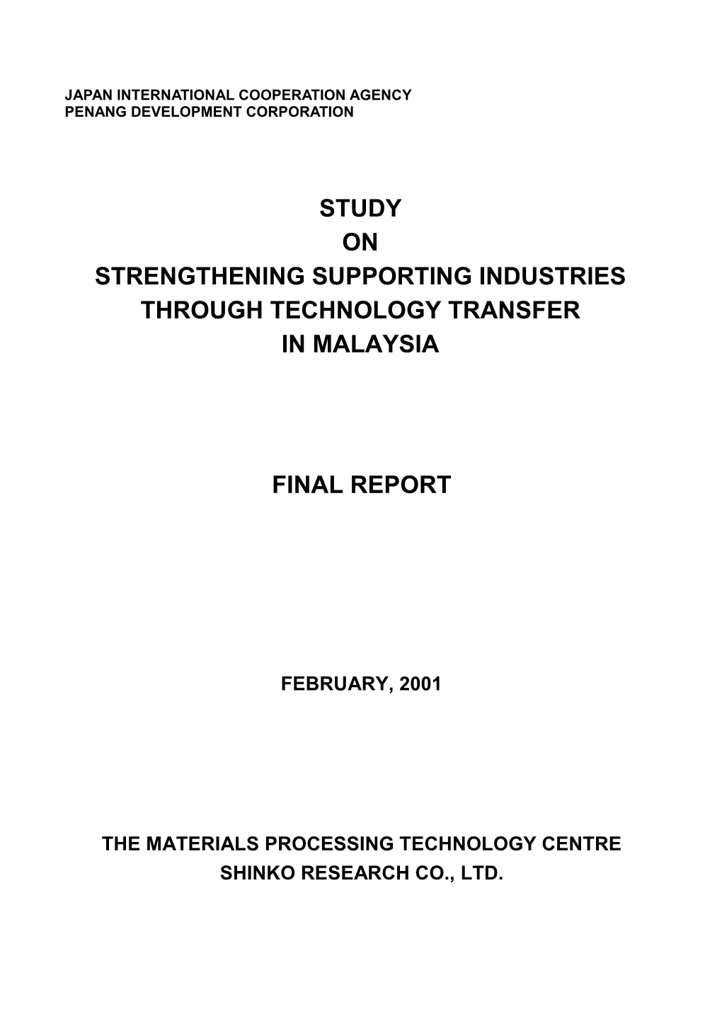 Study on Strengthening Supporting Industries Through Technology Transfer in Malaysia