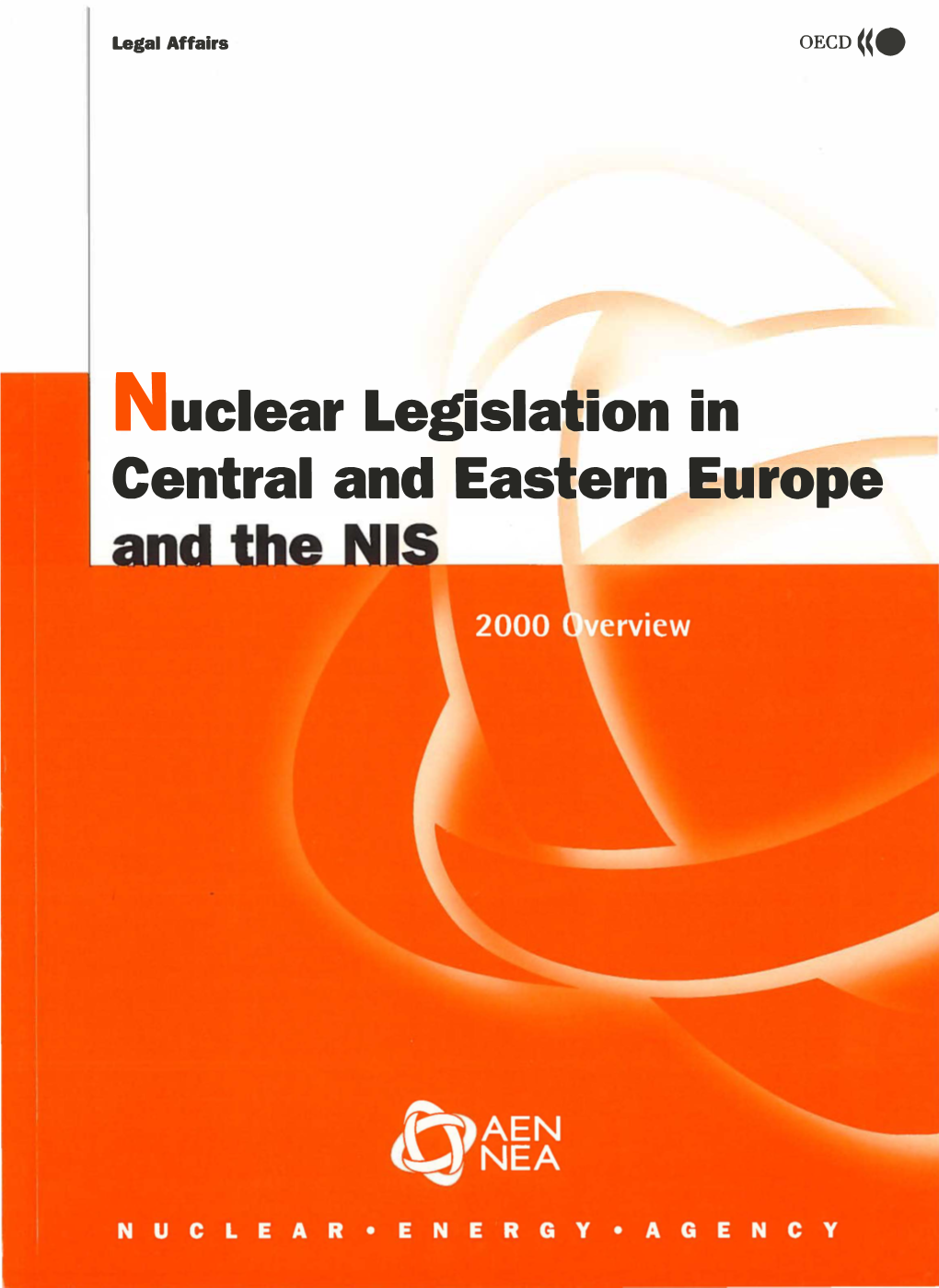 Nuclear Legislation in Central and Eastern Europe and the NIS