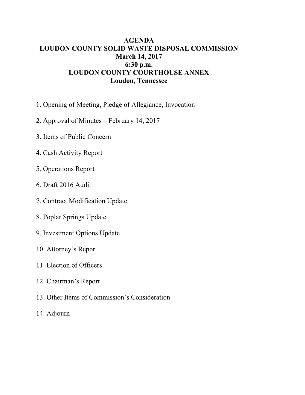 AGENDA LOUDON COUNTY SOLID WASTE DISPOSAL COMMISSION March 14, 2017 6:30 P.M