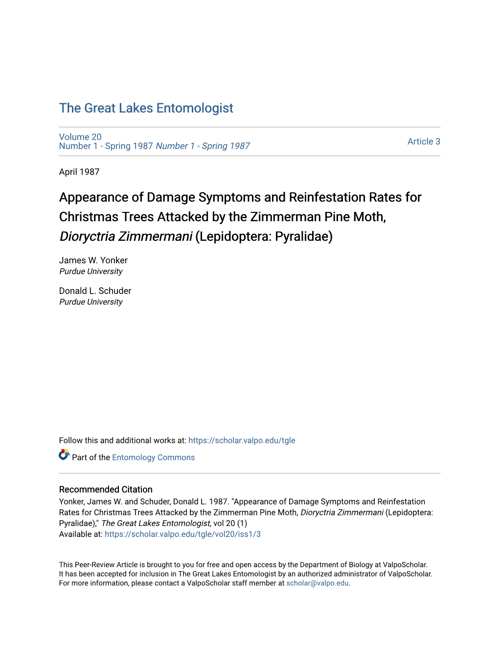 Appearance of Damage Symptoms and Reinfestation Rates for Christmas Trees Attacked by the Zimmerman Pine Moth, Dioryctria Zimmermani (Lepidoptera: Pyralidae)