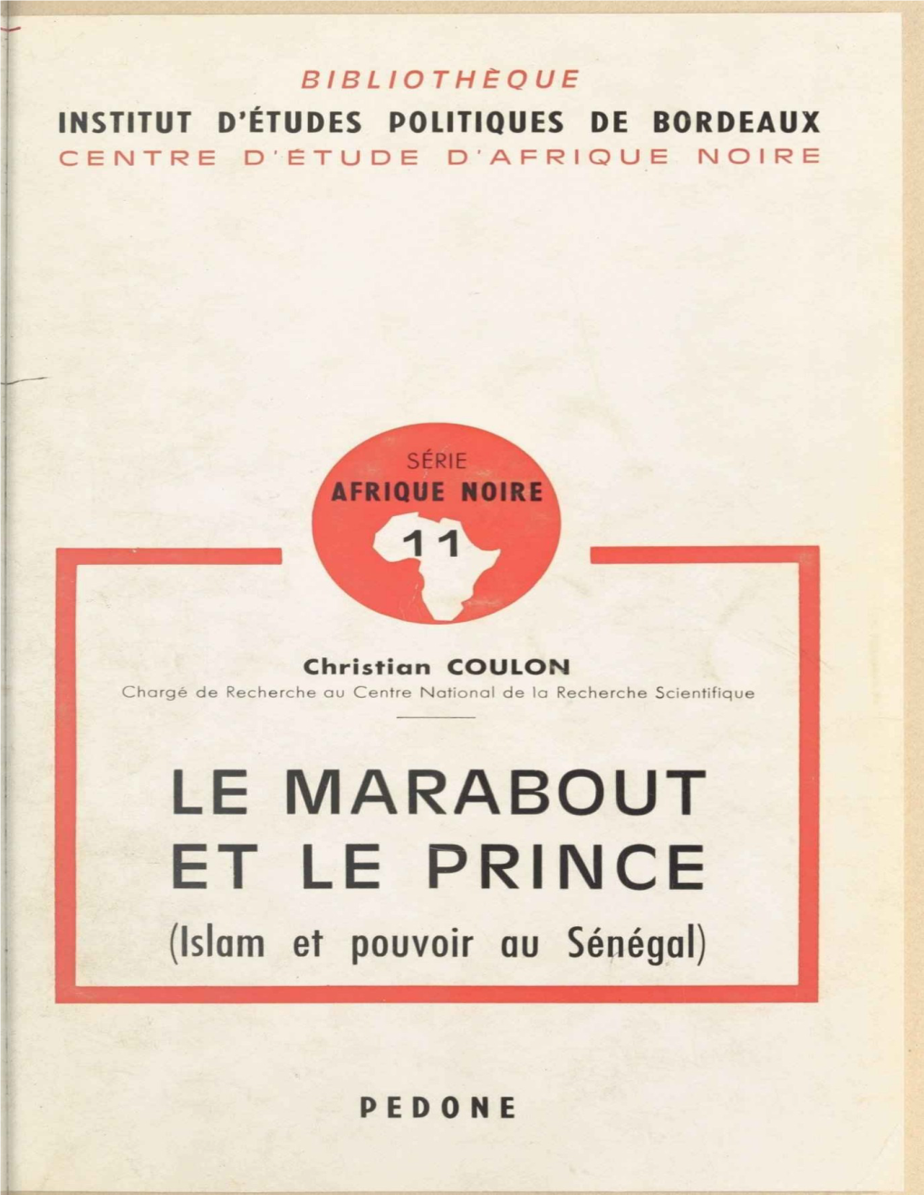 Le Marabout Et Le Prince (Islam Et Pouvoir Au Sénégal) (French Edition)