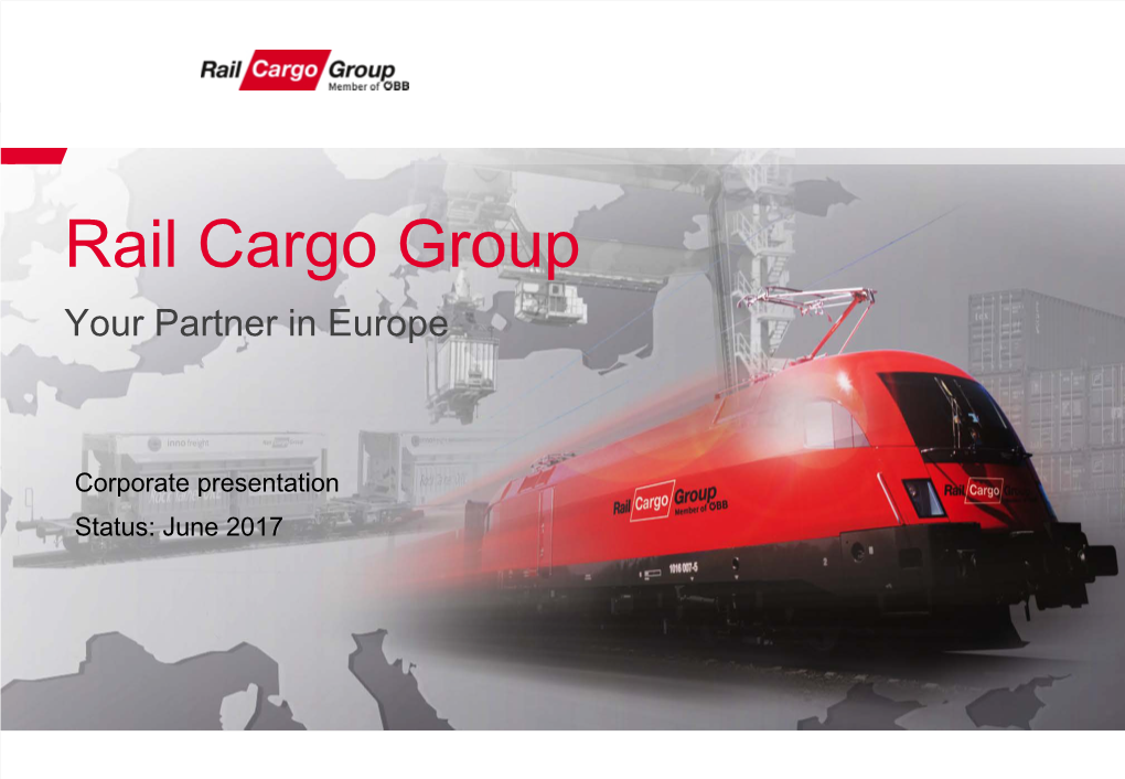 Rail Cargo Group Your Partner in Europe