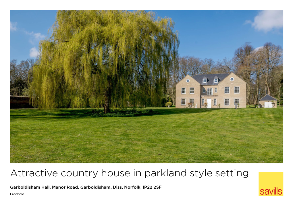 Attractive Country House in Parkland Style Setting