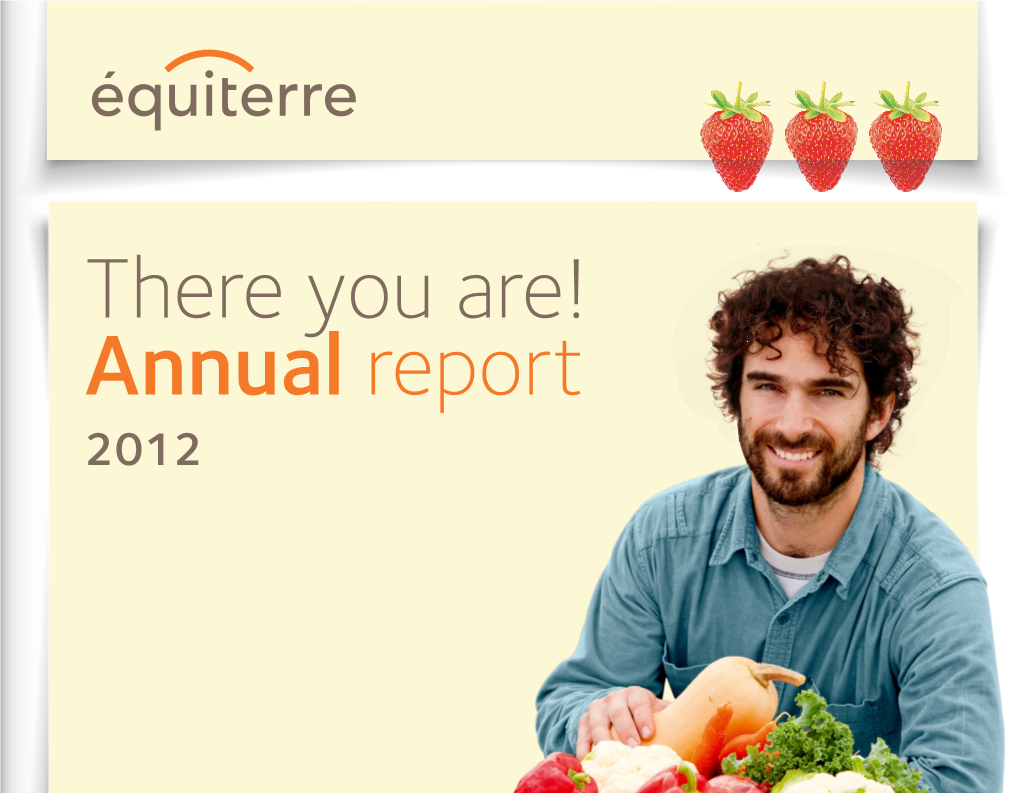 2012 This Annual Report Is Dedicated to All the People and Table Organizations Who Supported Equiterre in 2012