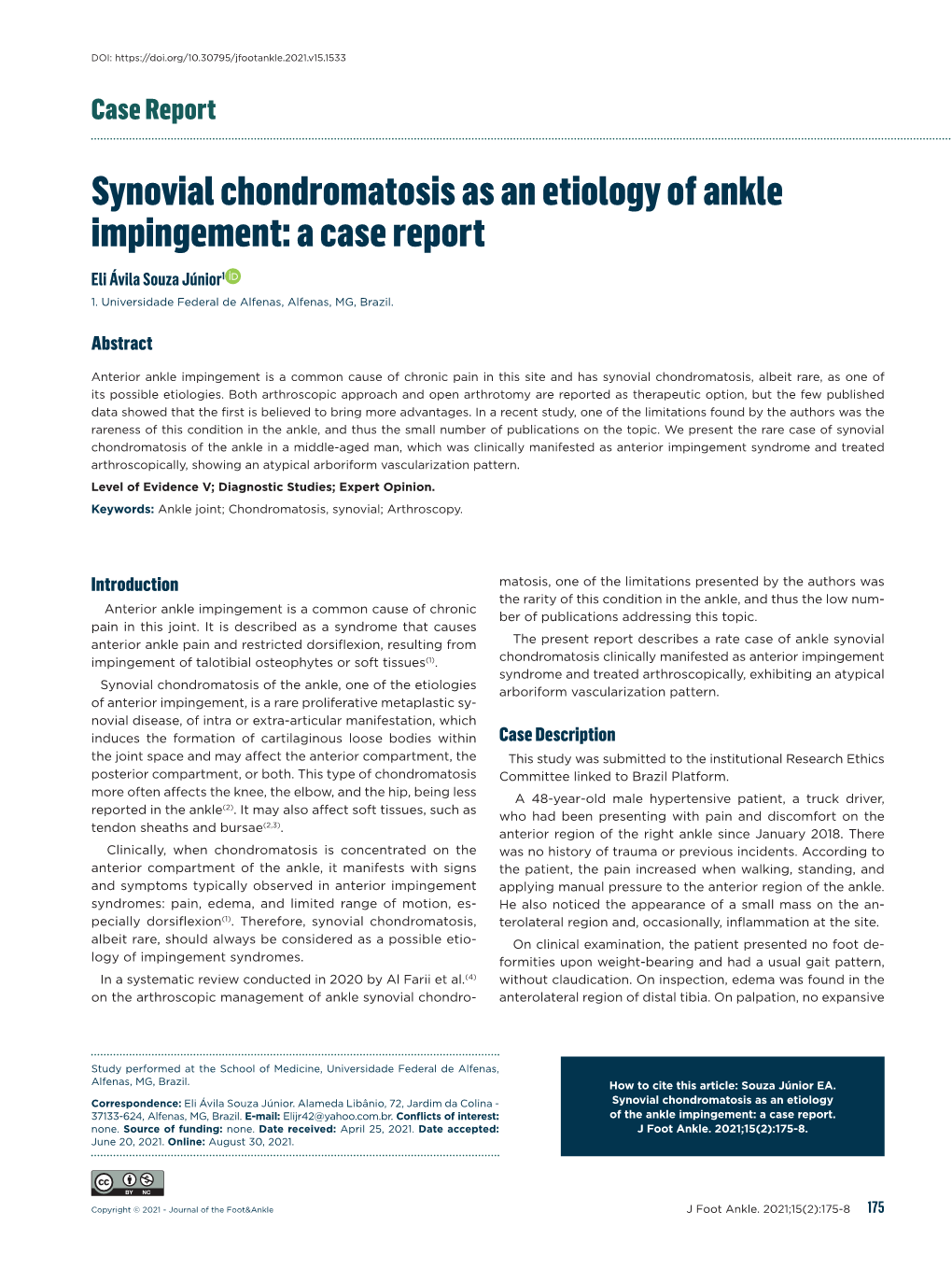Synovial Chondromatosis As an Etiology of Ankle Impingement: a Case Report Eli Ávila Souza Júnior1 1