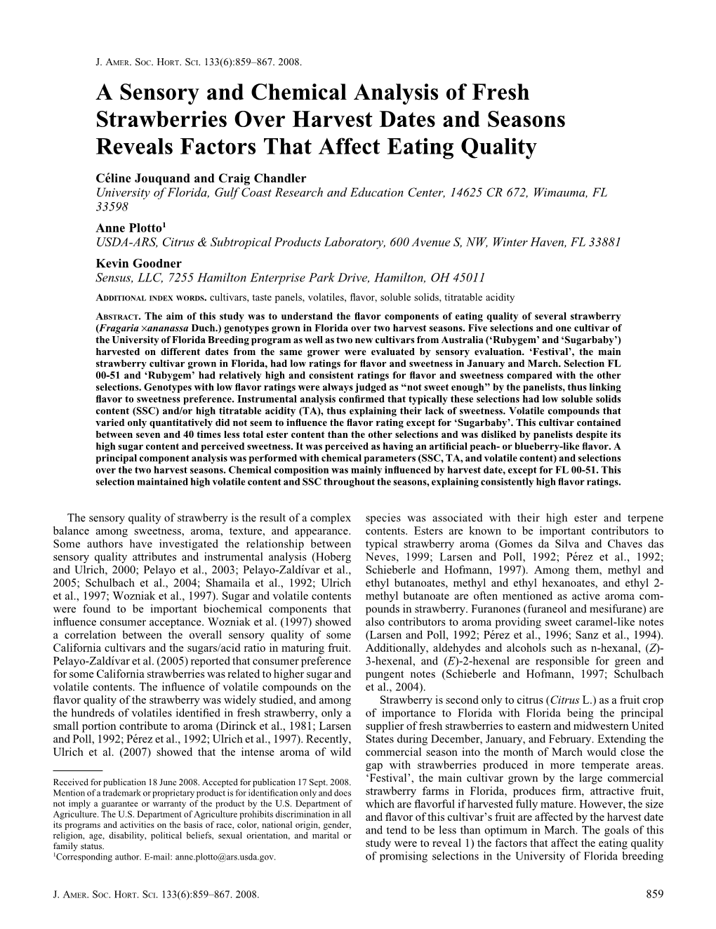 A Sensory and Chemical Analysis of Fresh Strawberries Over Harvest Dates and Seasons Reveals Factors That Affect Eating Quality