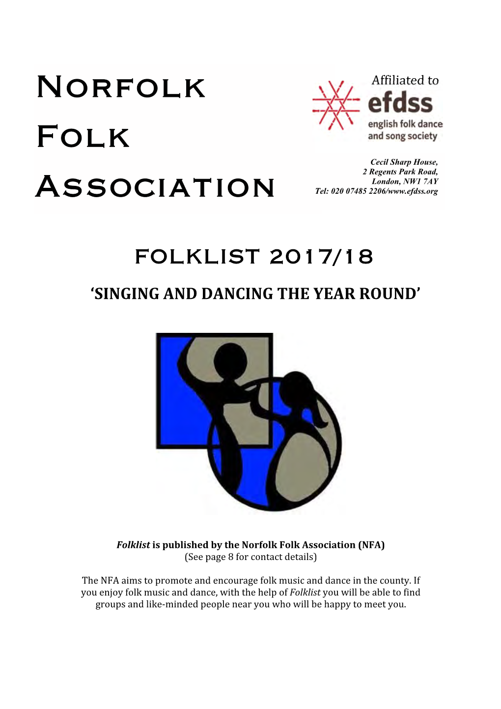 Norfolk Folk Association (NFA) (See Page 8 for Contact Details)