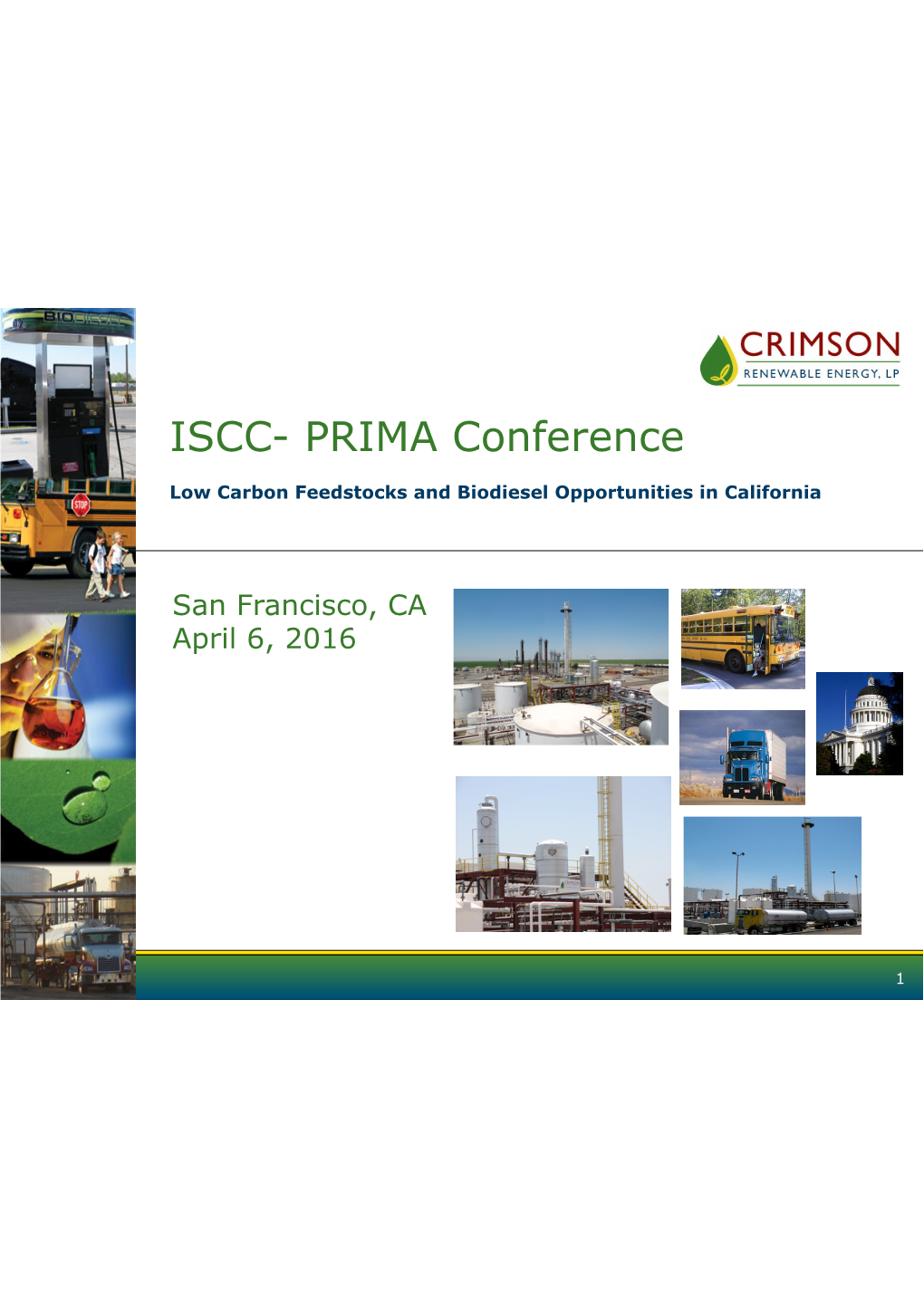 Low Carbon Feedstocks and Biodiesel Opportunities in California