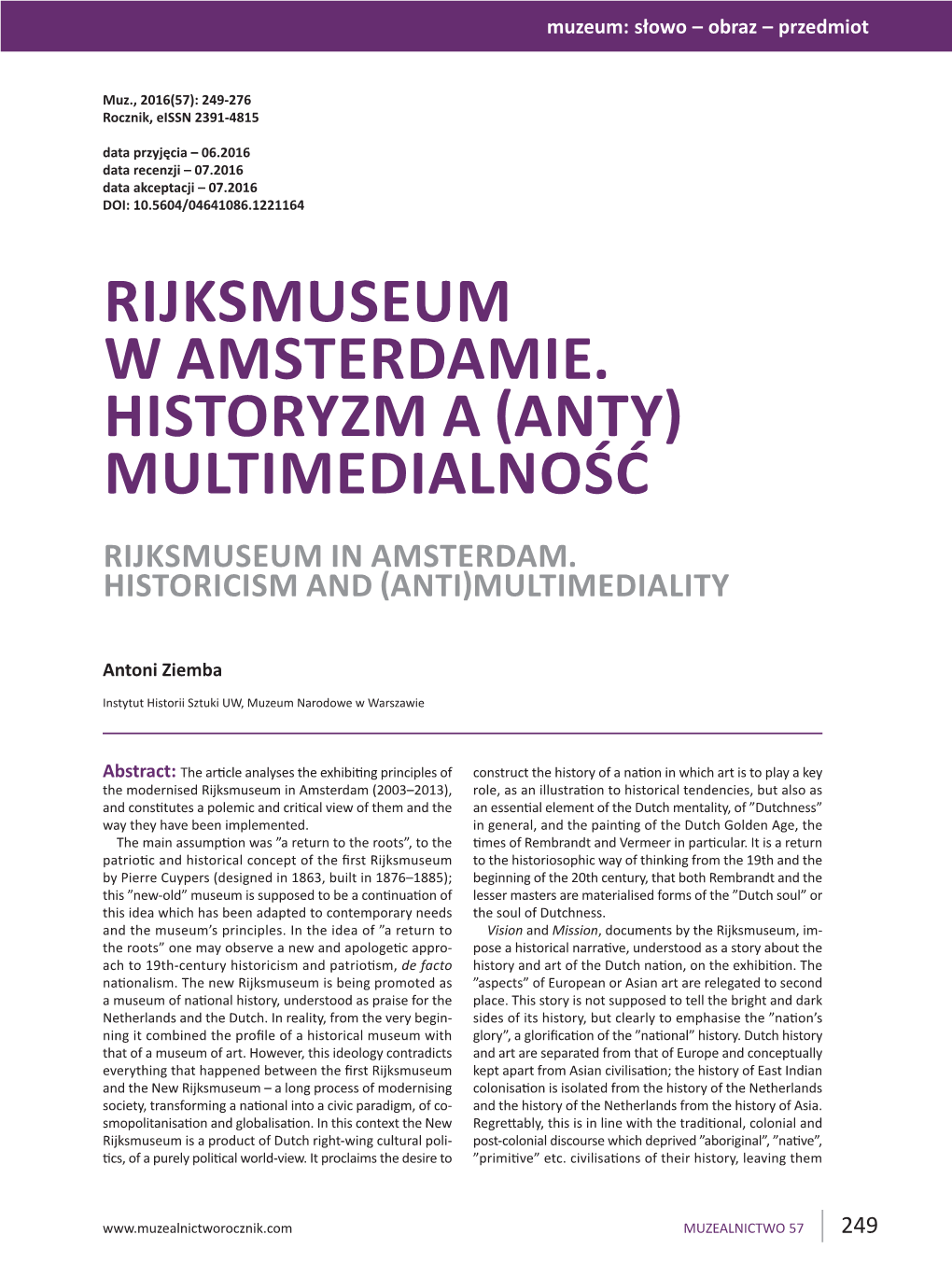 Rijksmuseum W Amsterdamie. Historyzm a (Anty) Multimedialność Rijksmuseum in Amsterdam