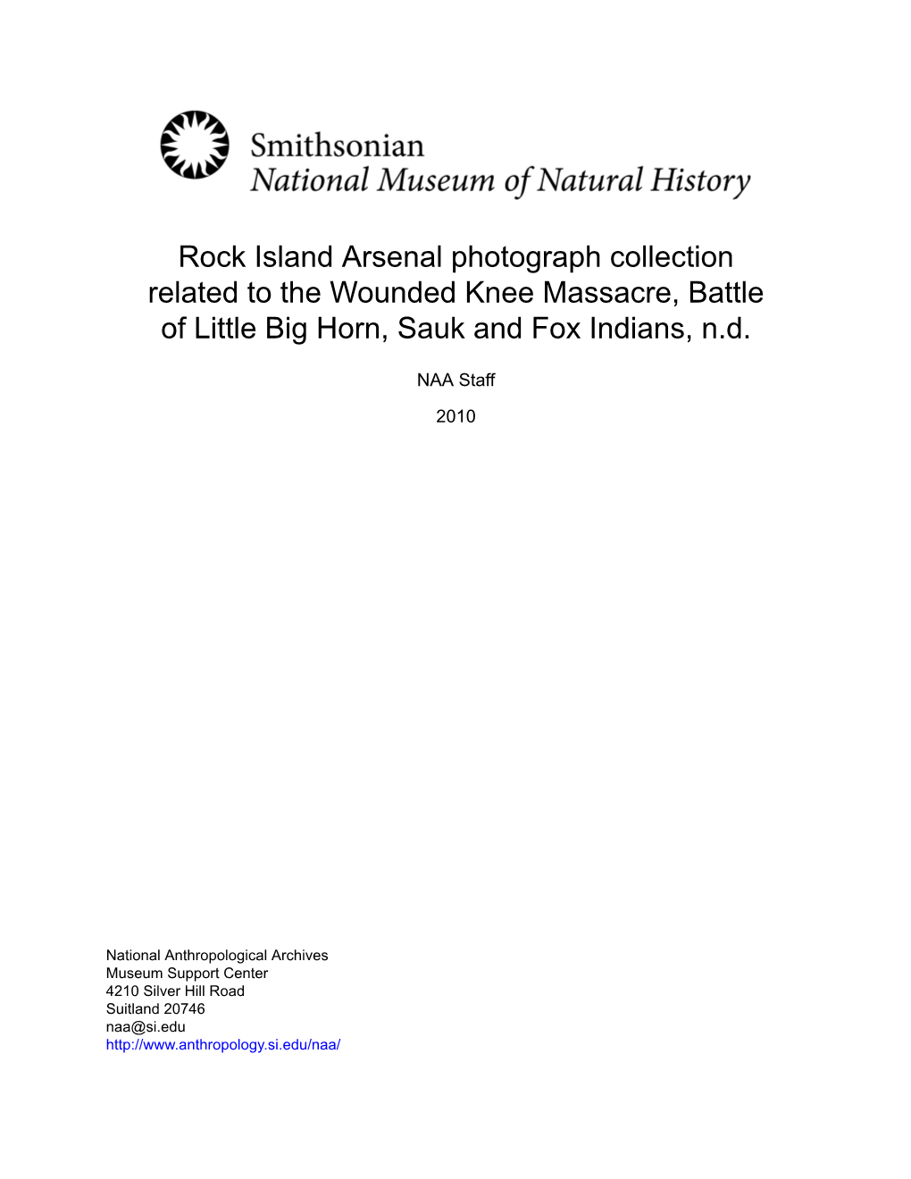 Rock Island Arsenal Photograph Collection Related to the Wounded Knee Massacre, Battle of Little Big Horn, Sauk and Fox Indians, N.D