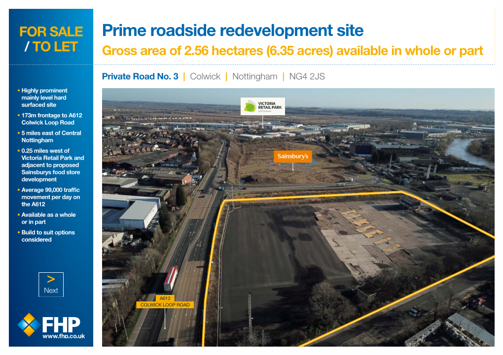 Prime Roadside Redevelopment Site Nottingham/ to LET NG4 2JS Gross Area of 2.56 Hectares (6.35 Acres) Available in Whole Or Part