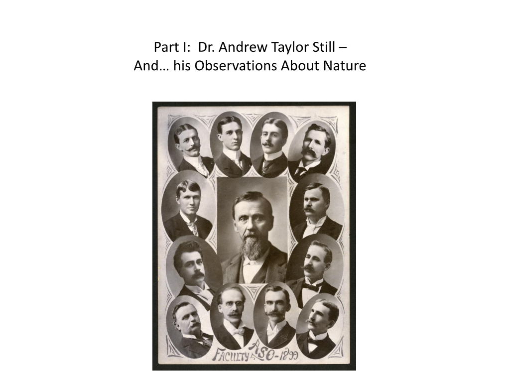 Dr. Andrew Taylor Still – And… His Observations About Nature