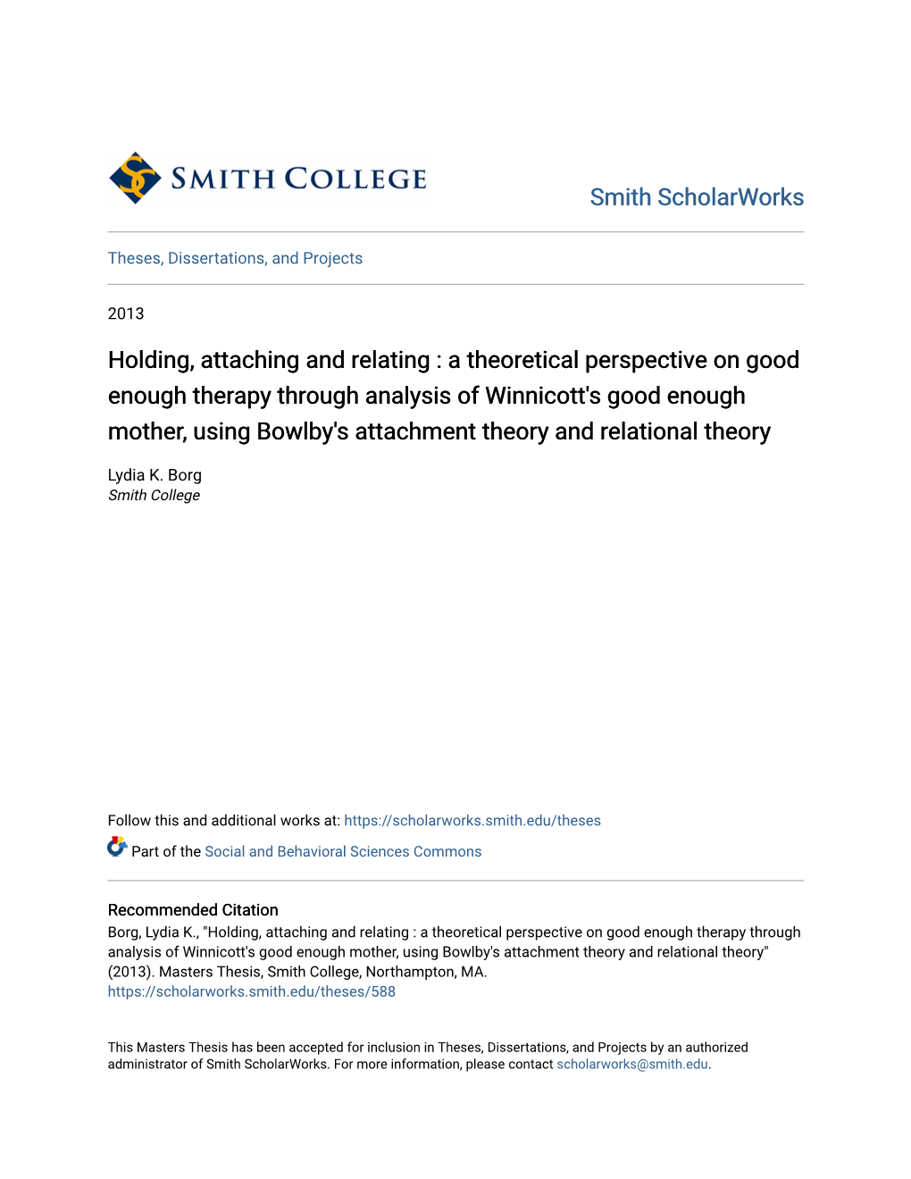 A Theoretical Perspective on Good Enough Therapy Through Analysis of Winnicott's Good Enough Mother, Using Bowlby's Attachment Theory and Relational Theory